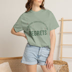 I Regularly Watered My Regrets T-shirt
