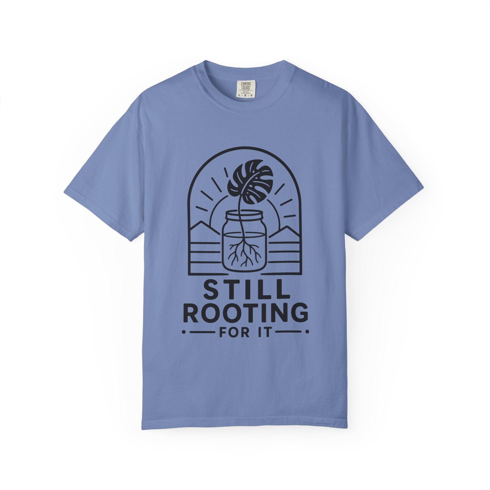Still Rooting T-shirt