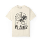 Still Blames The Lighting T-shirt