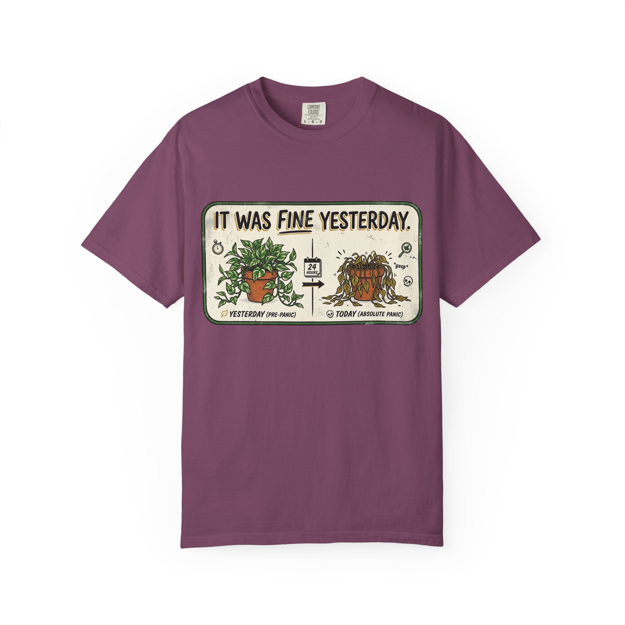 It Was Fine Yesterday T-shirt