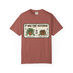It Was Fine Yesterday T-shirt