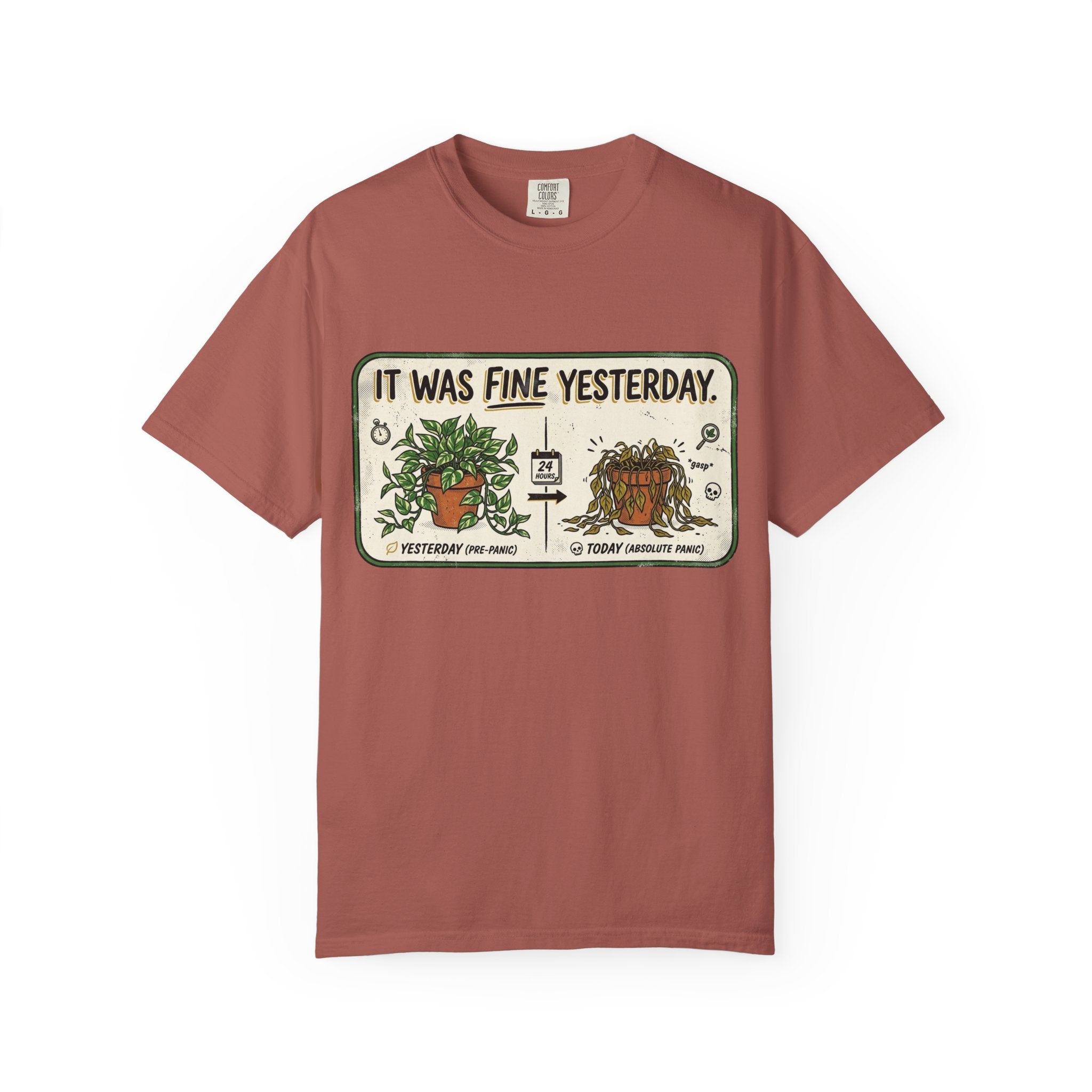 It Was Fine Yesterday T-shirt