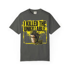 Killed The Unkillable T-shirt