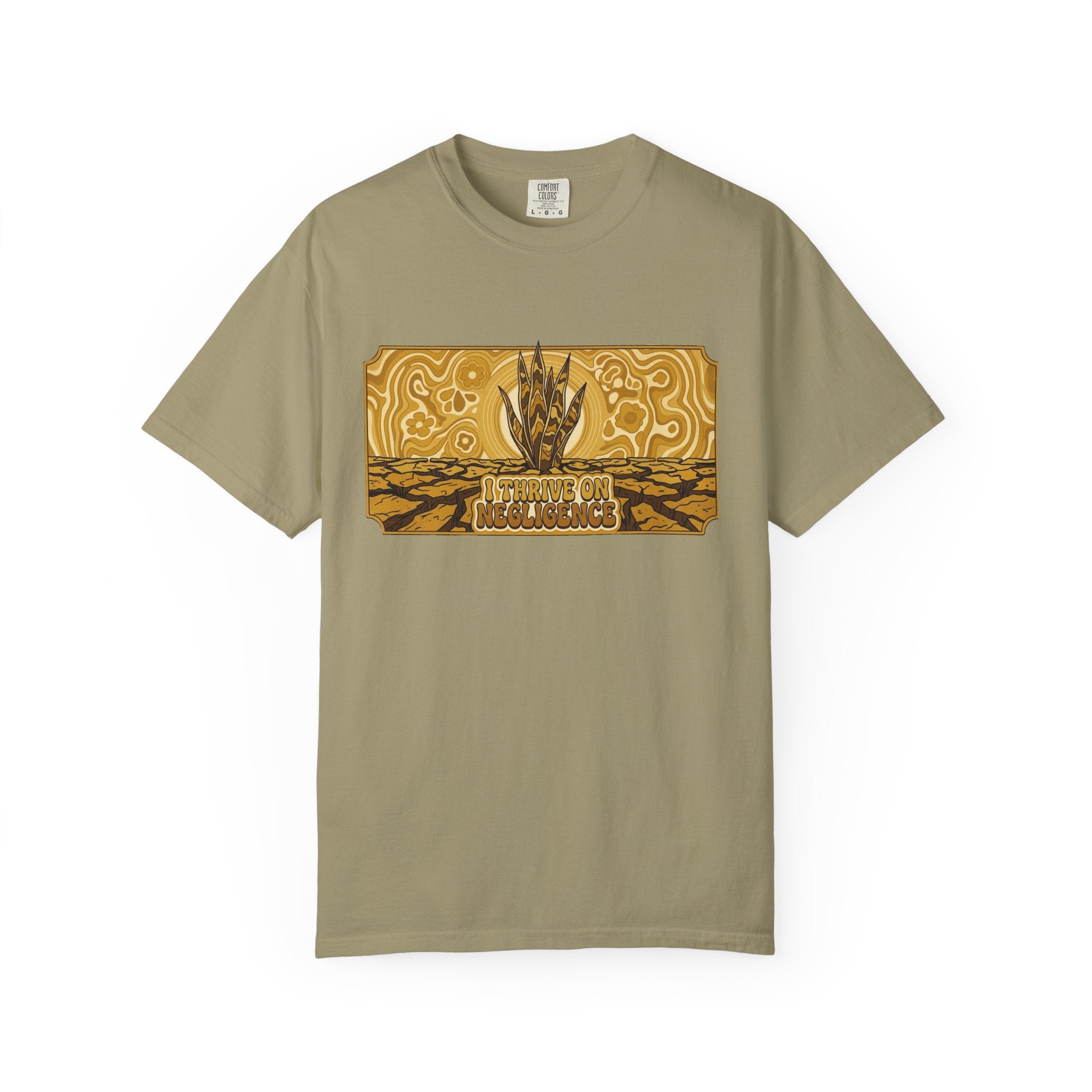 I Thrive On Negligence T-shirt