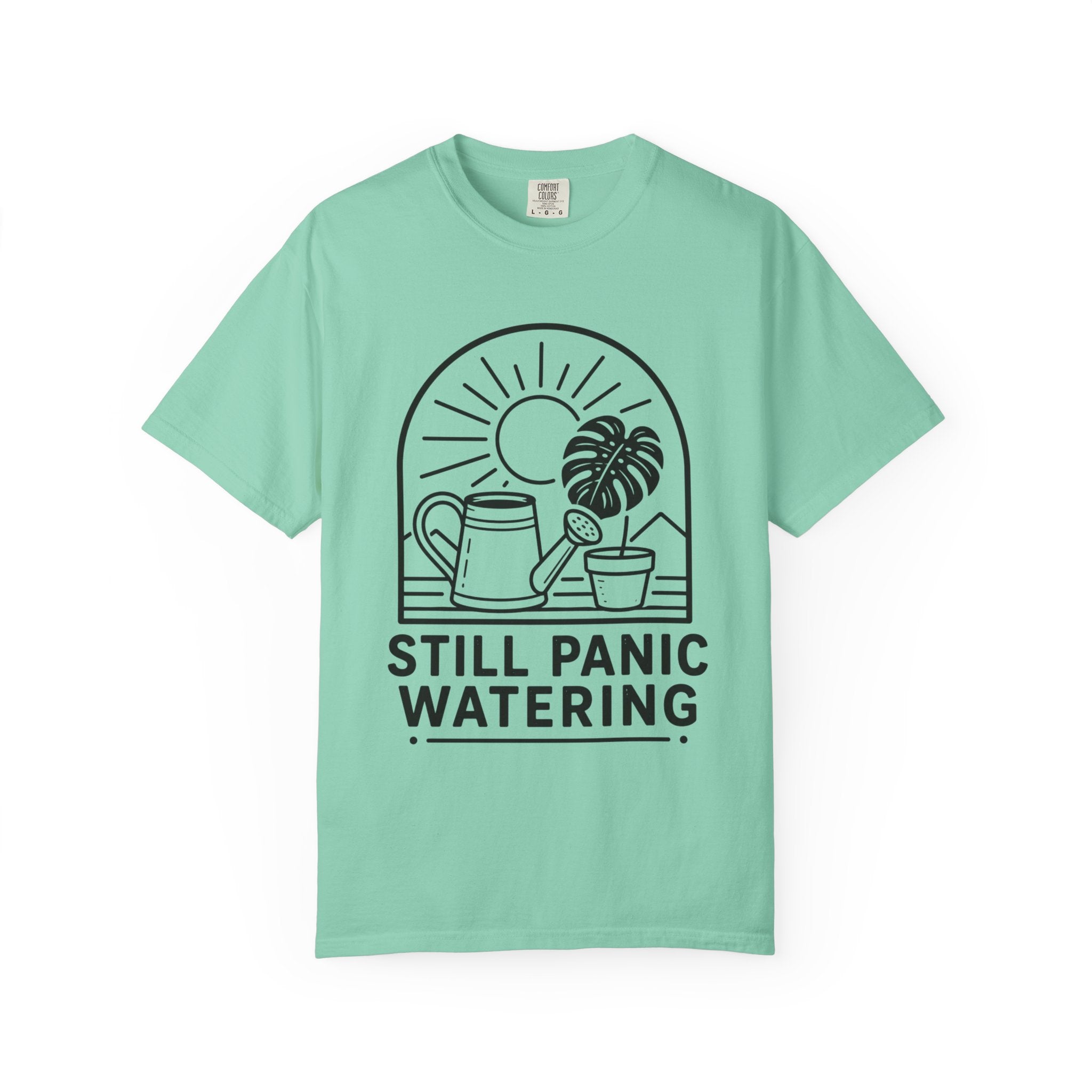 Still Panic Watering T-shirt