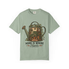 Home Is Where T-shirt