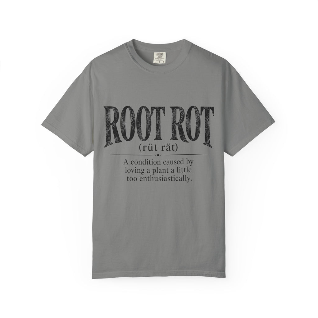 Root Rot  T-shirt