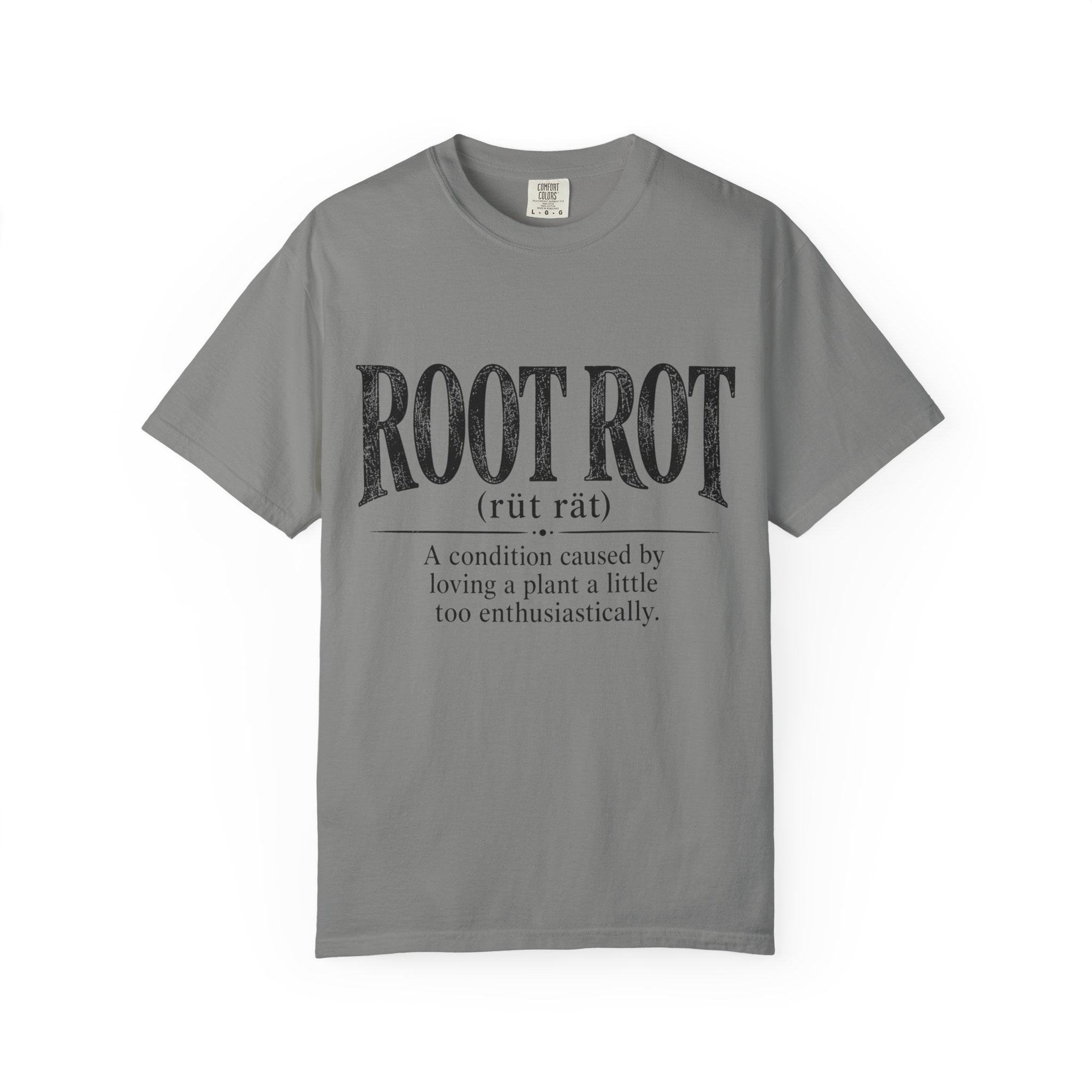 Root Rot  T-shirt