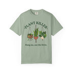 Plant Killer T-shirt