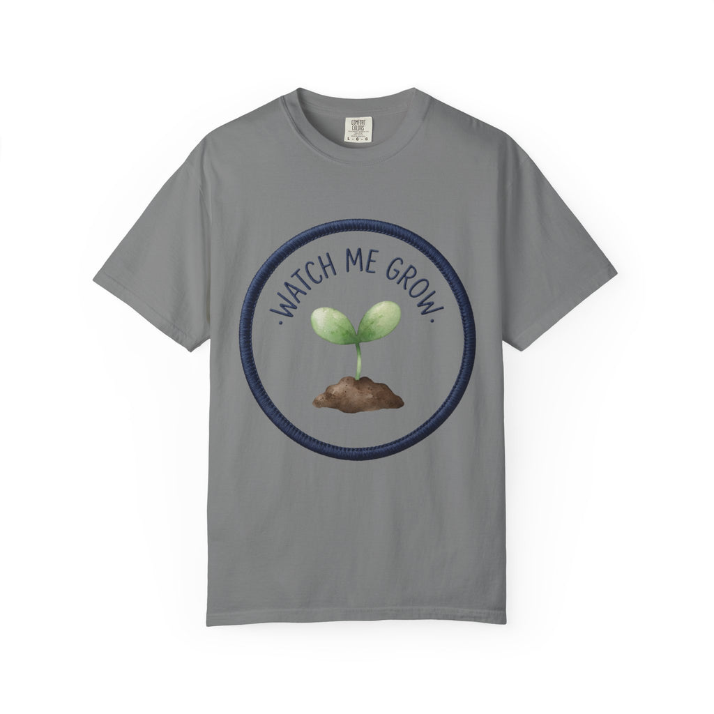 Watch Me Grow T-shirt