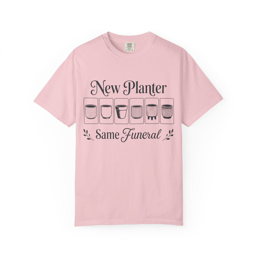 New Planter Same Funeral T-shirt