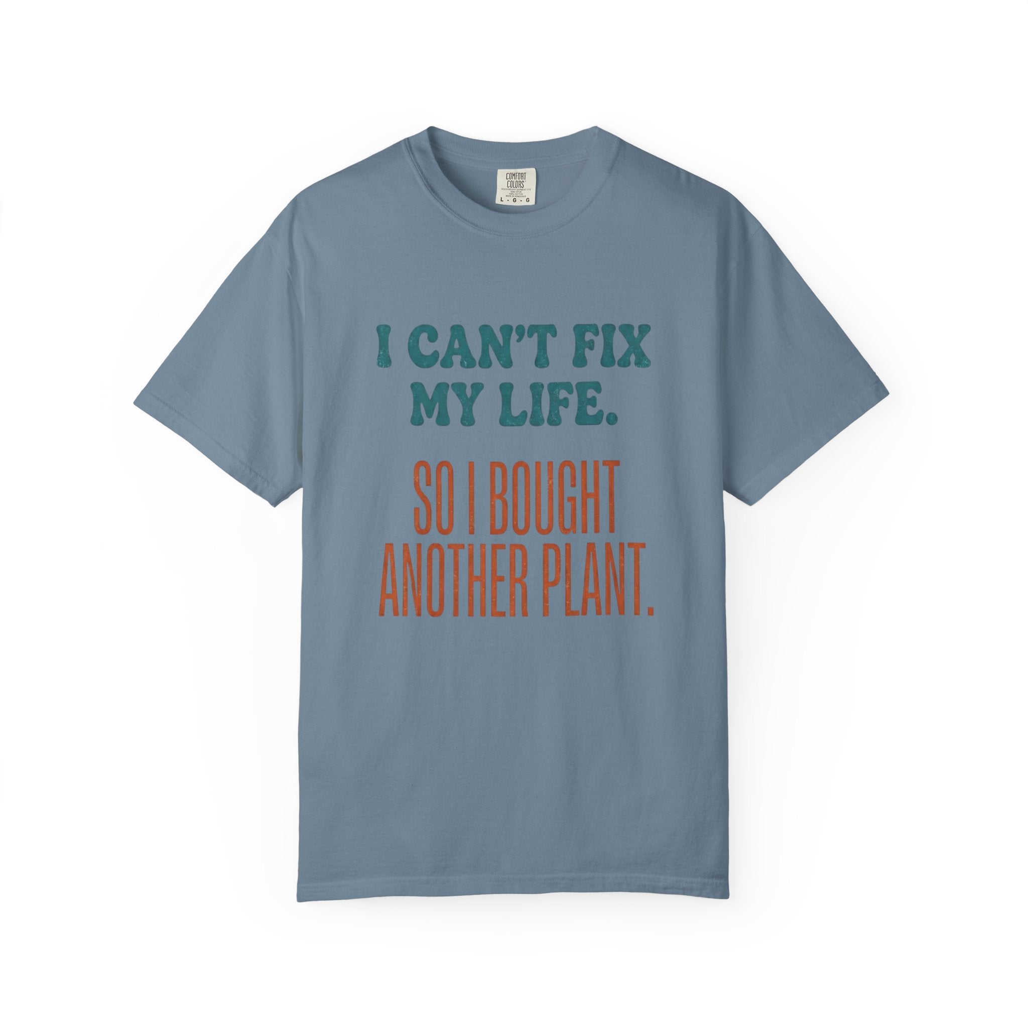I Can't Fix My Life T-shirt