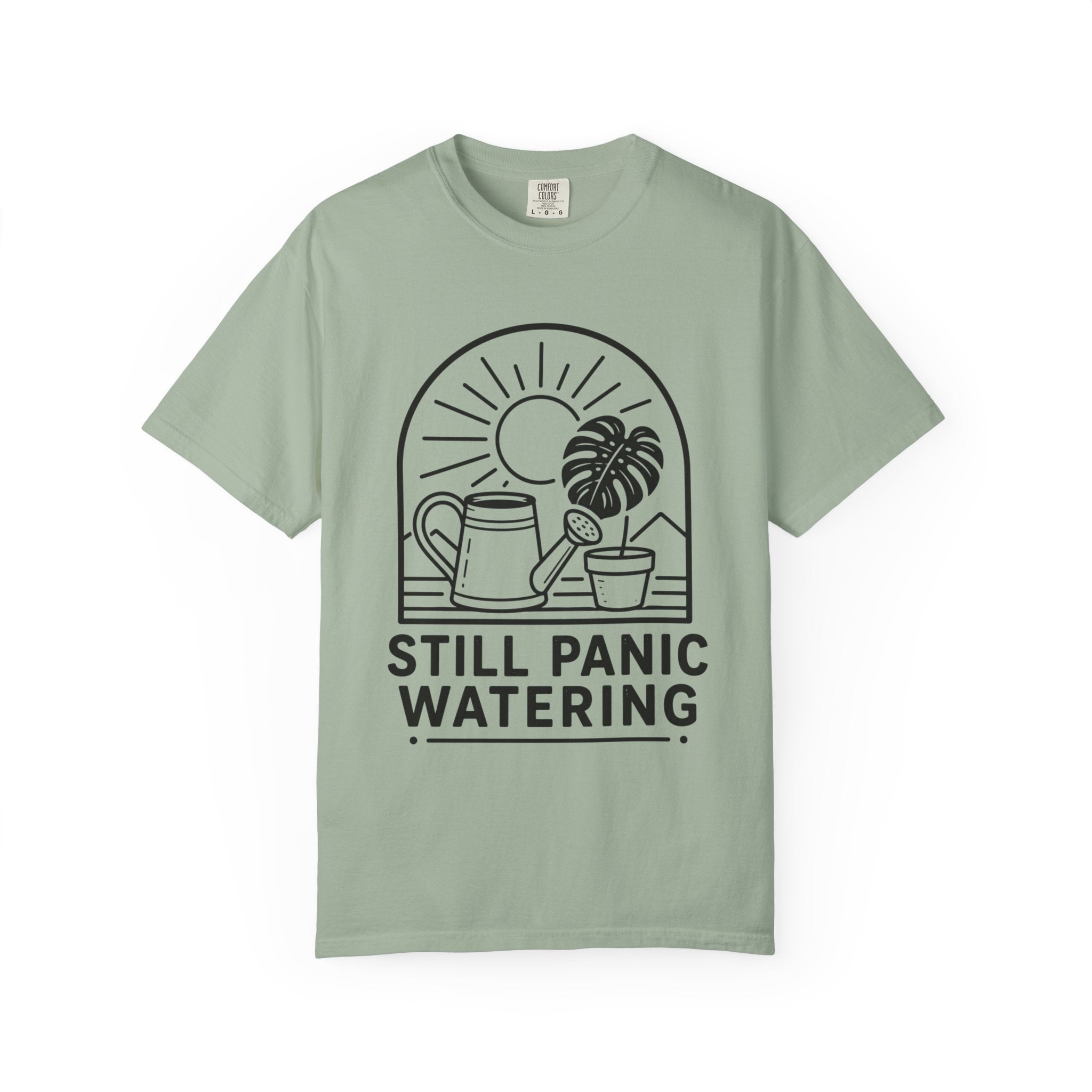 Still Panic Watering T-shirt