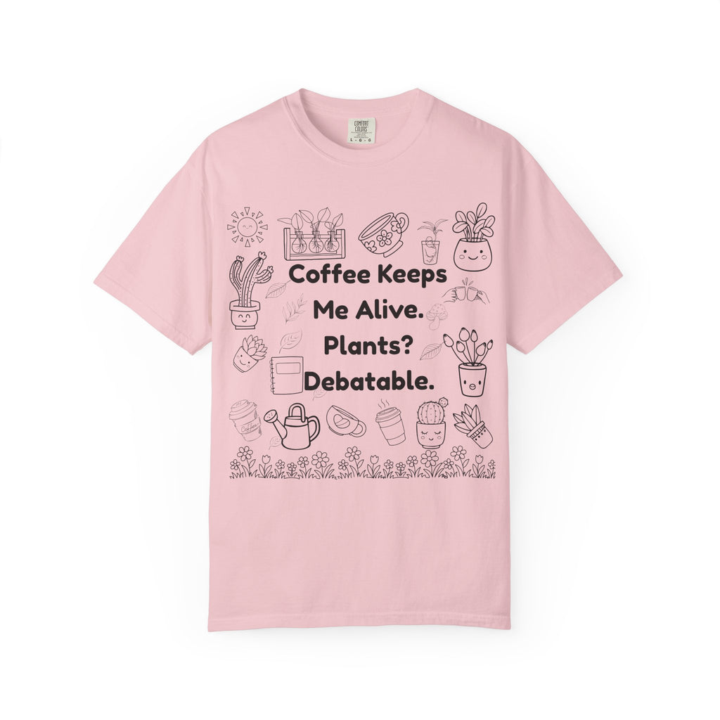 Plants? Debatable..  T-shirt