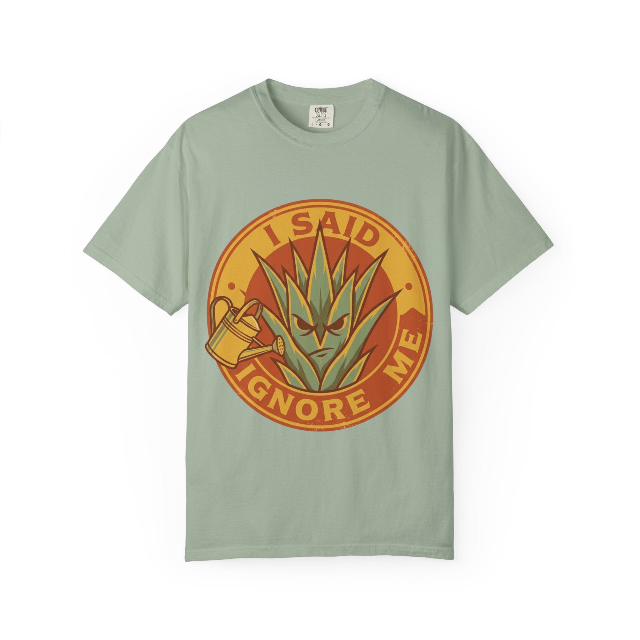 I Said Ignore  Me T-shirt