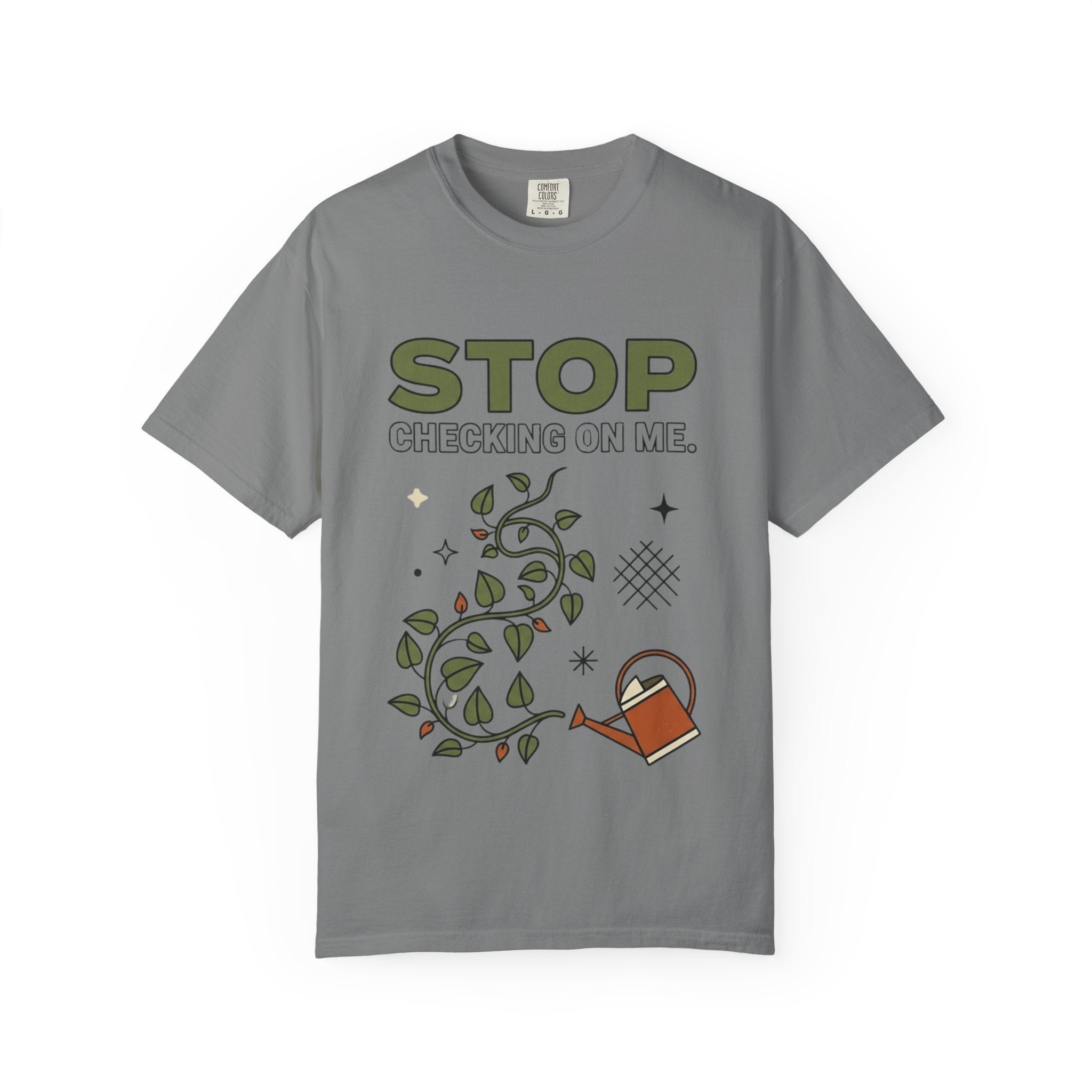 Stop Checking On Me T-shirt