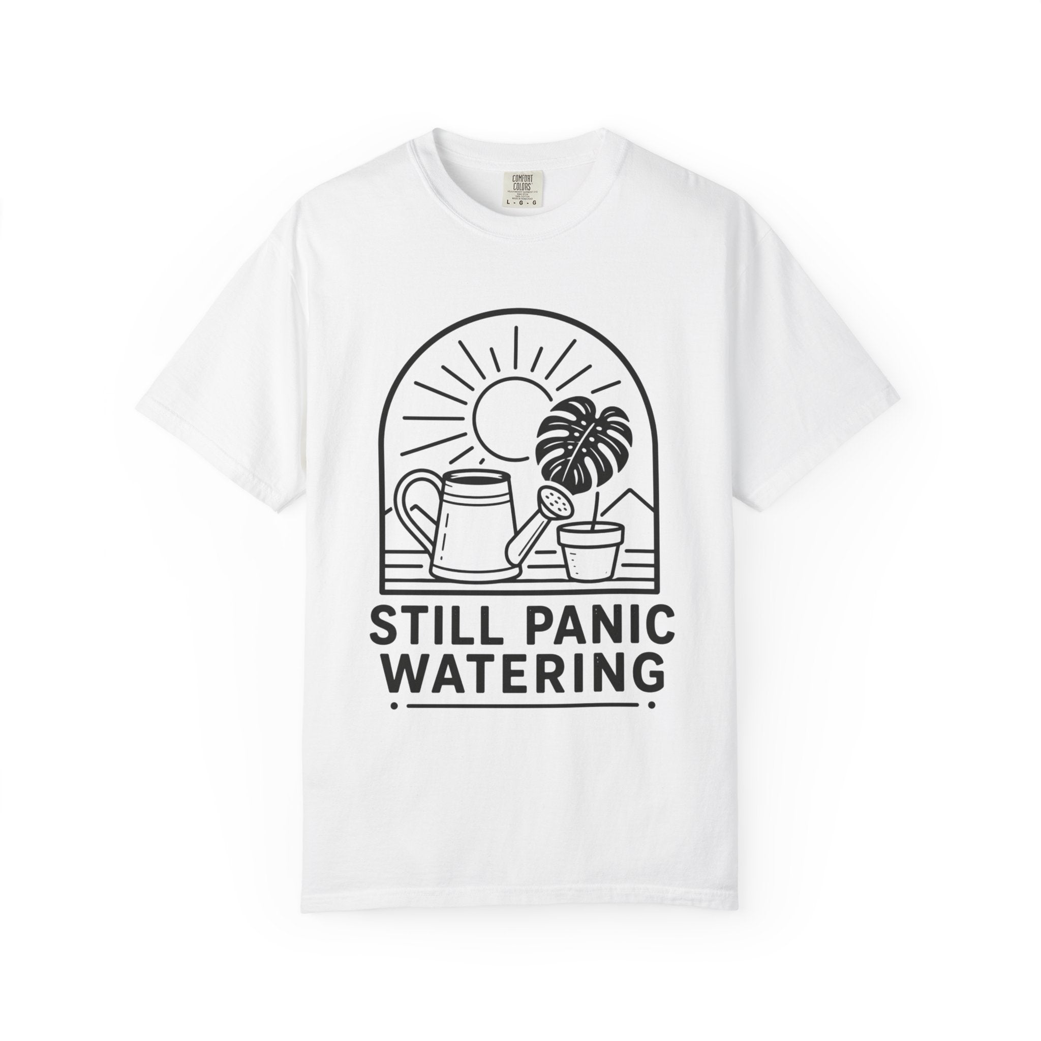 Still Panic Watering T-shirt