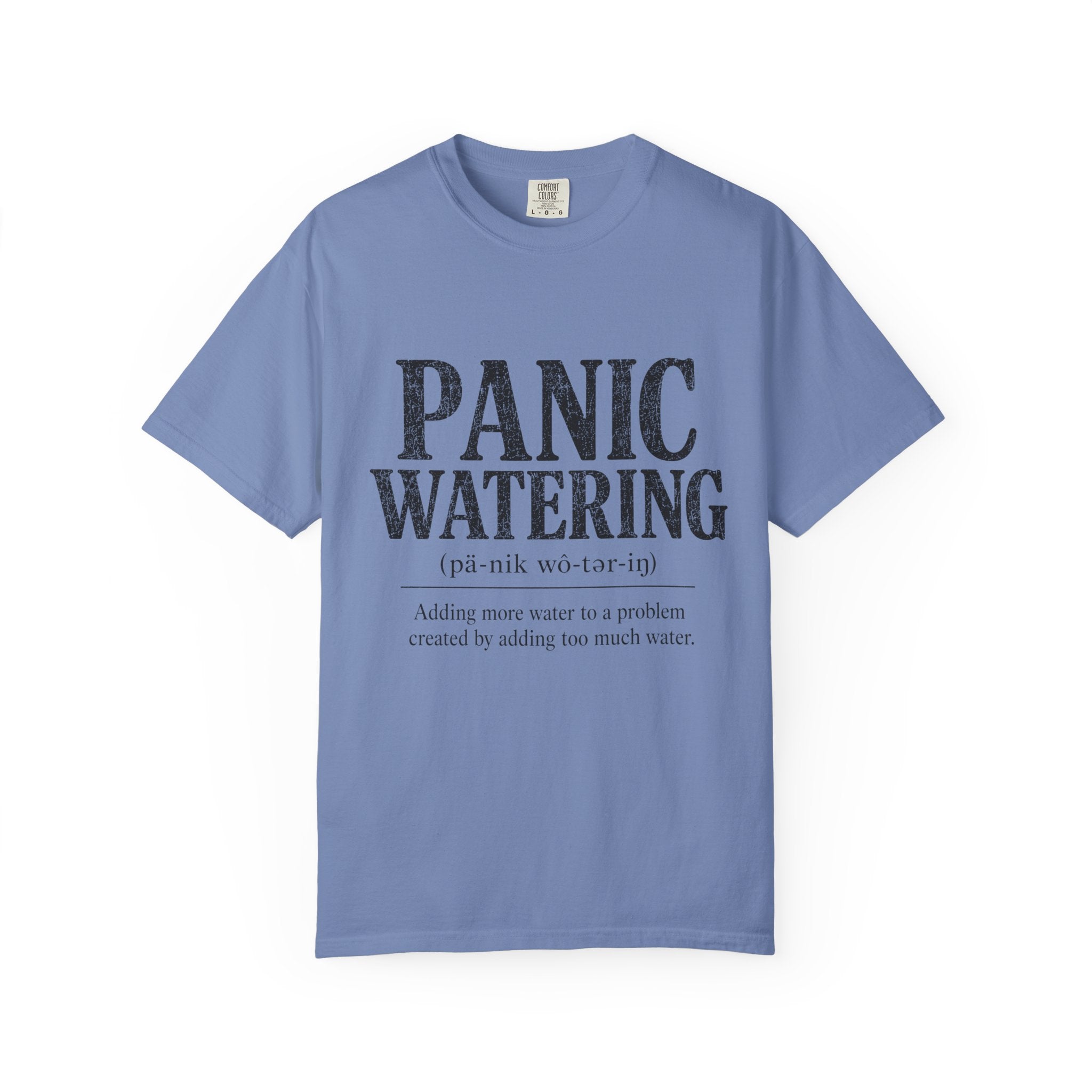 Panic Watering T-shirt