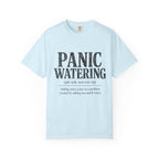 Panic Watering T-shirt