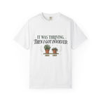 Then I Got Invoved T-shirt