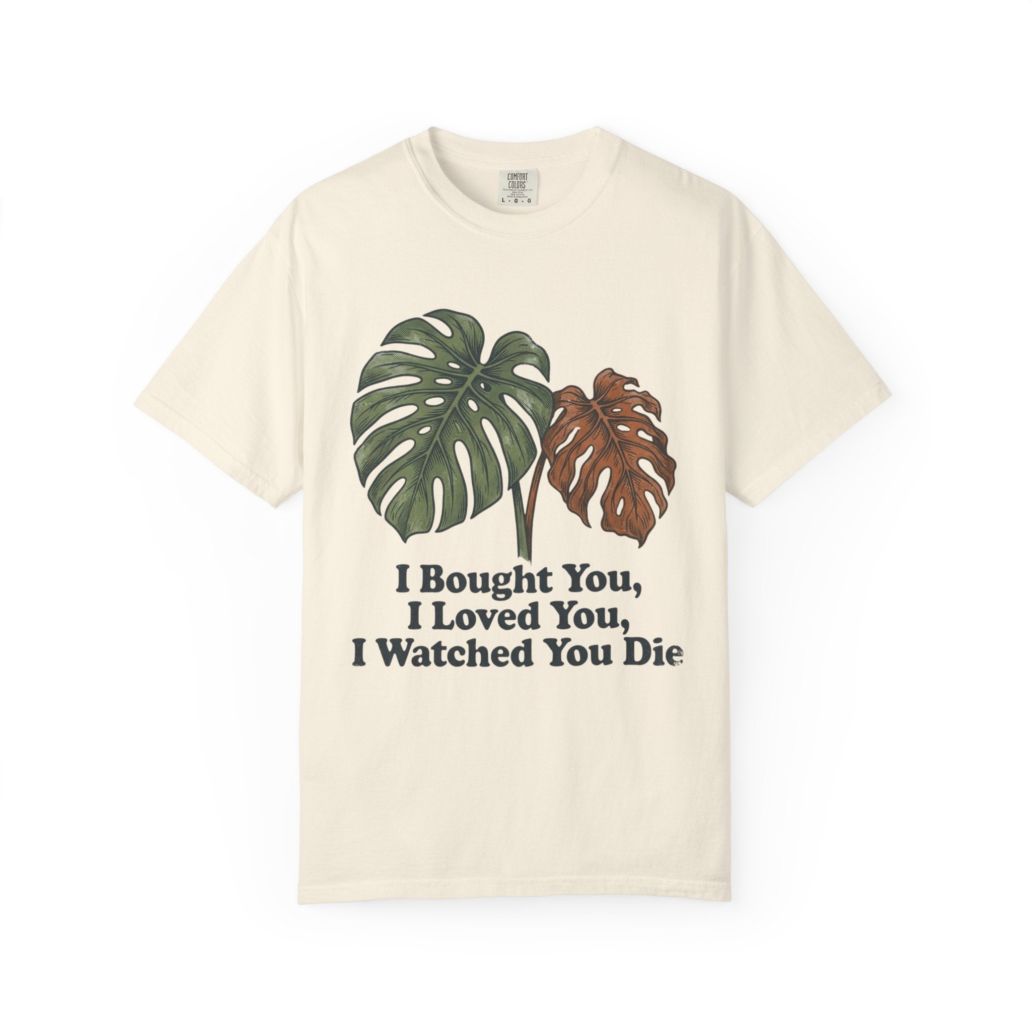 I Watched You Die T-shirt