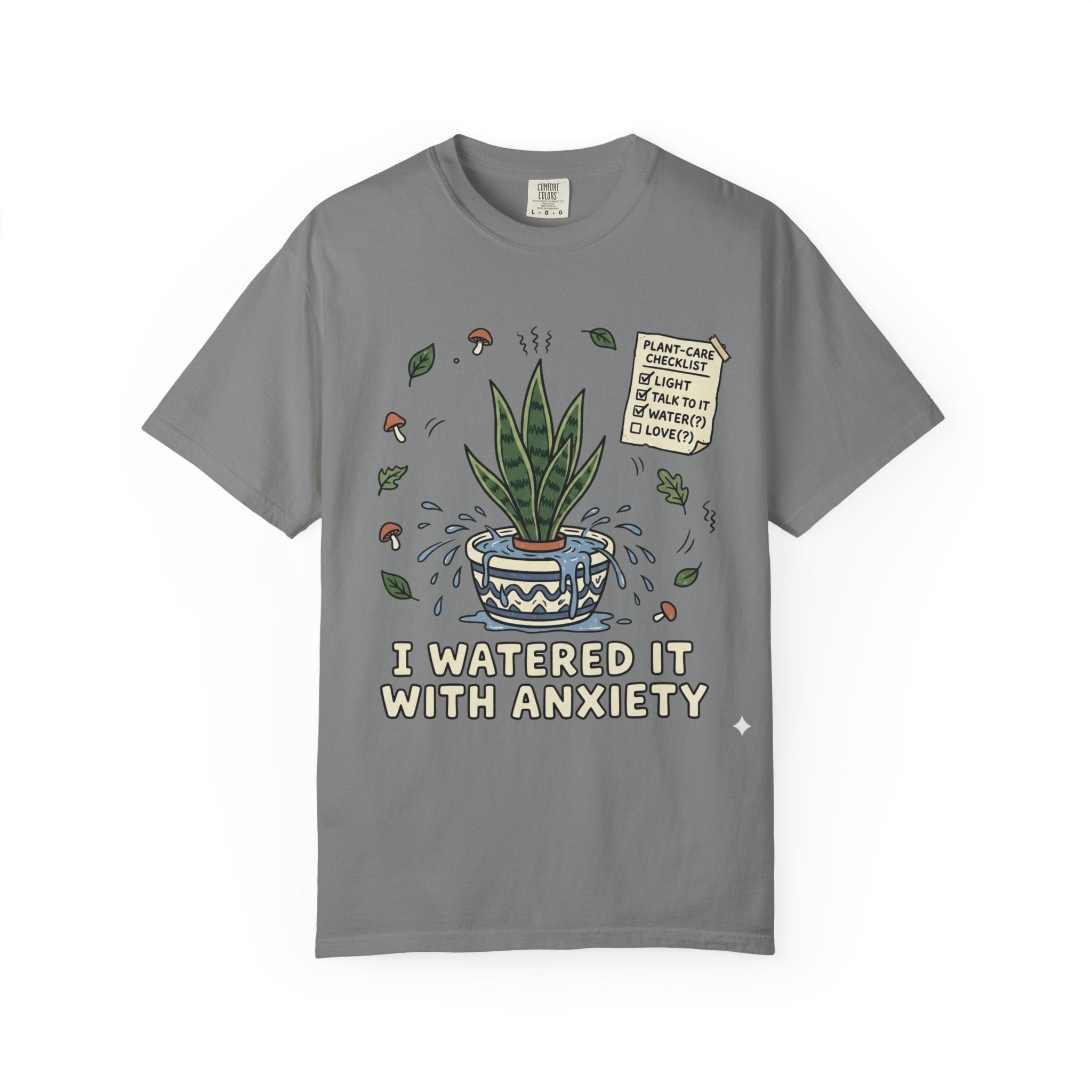 Watered With Anxiety  T-shirt