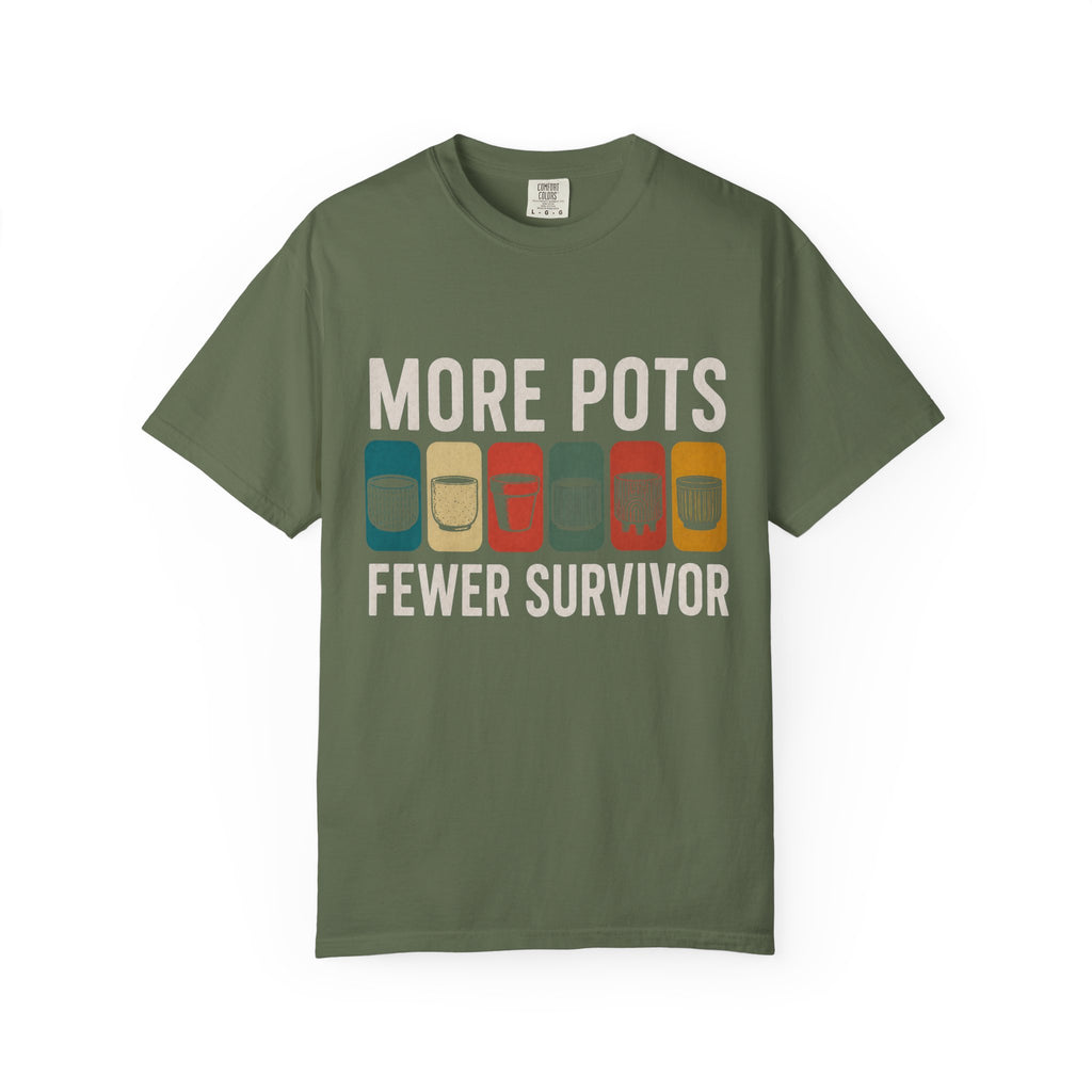 More Pots Fewer Survivor T-shirt