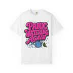 Panic Watering Again T-shirt