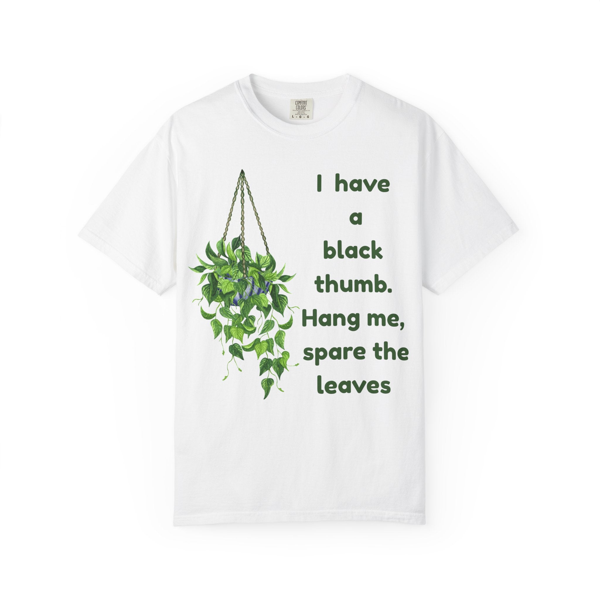 I Have A Black Thumb T-shirt