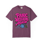 Panic Watering Again T-shirt