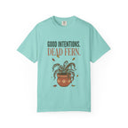 Good Intention Dead Fern T-shirt