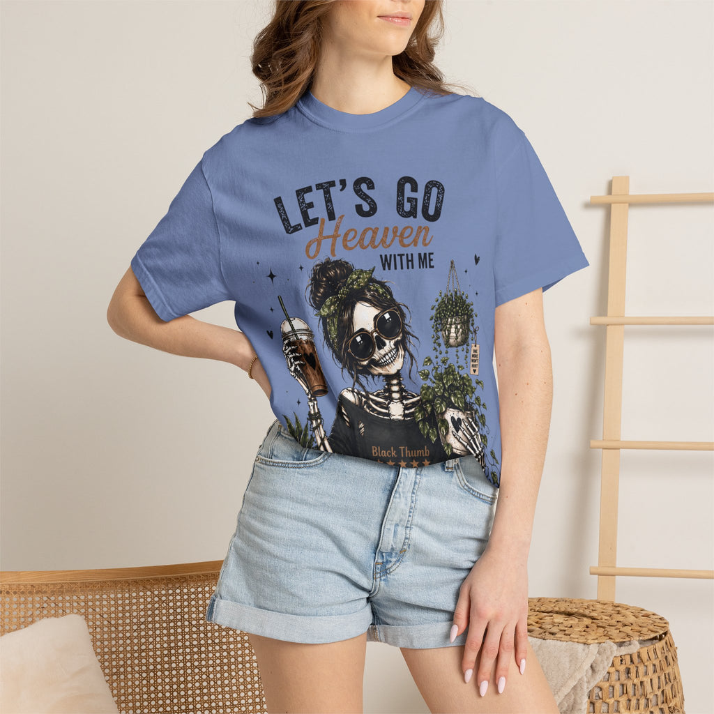Let's Go Heaven  T-shirt