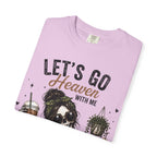 Let's Go Heaven  T-shirt