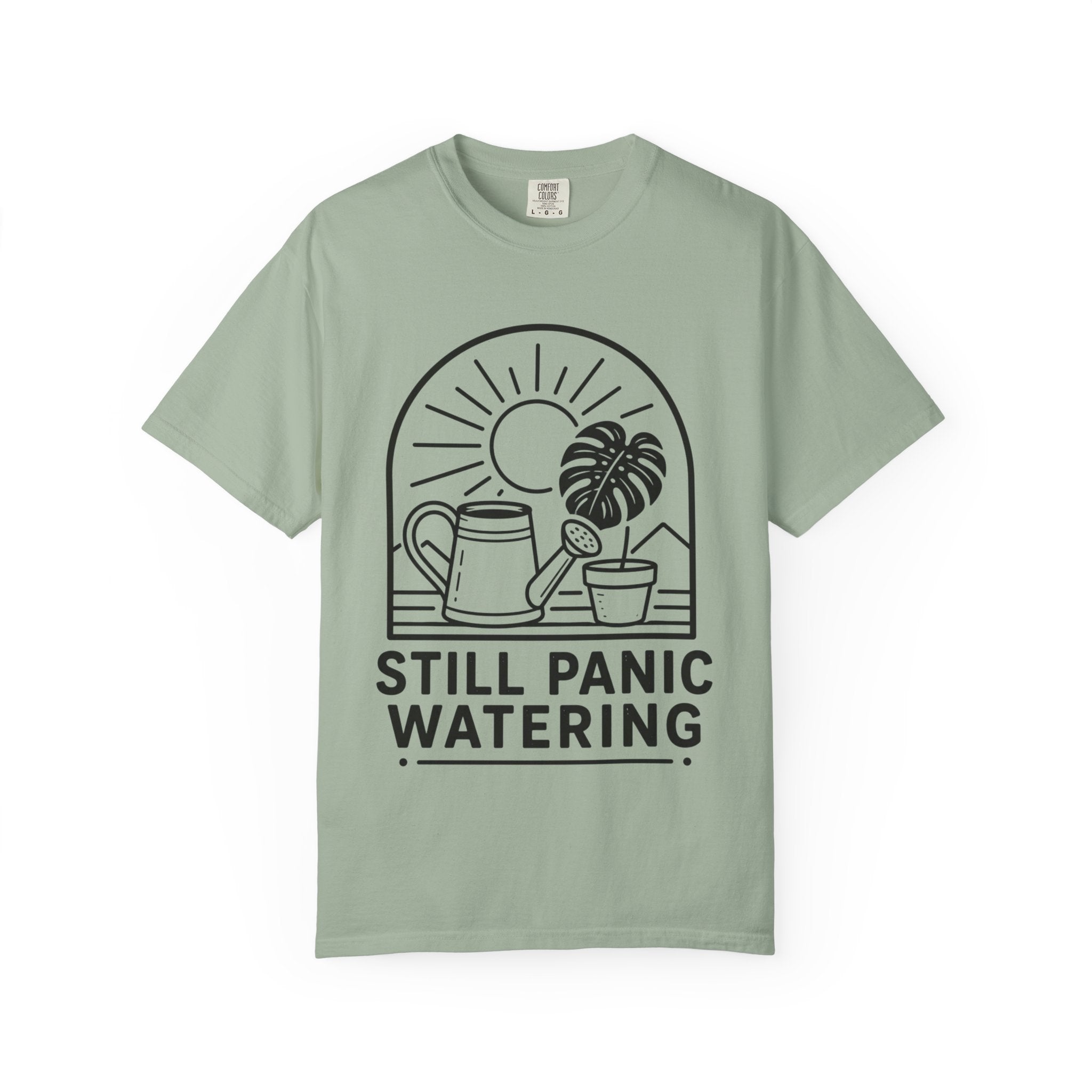 Still Panic Watering T-shirt