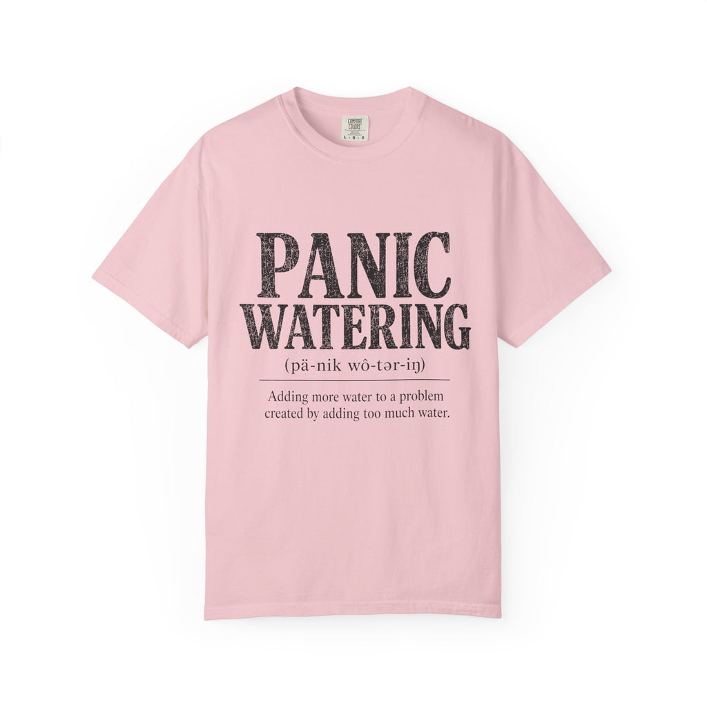 Panic Watering T-shirt