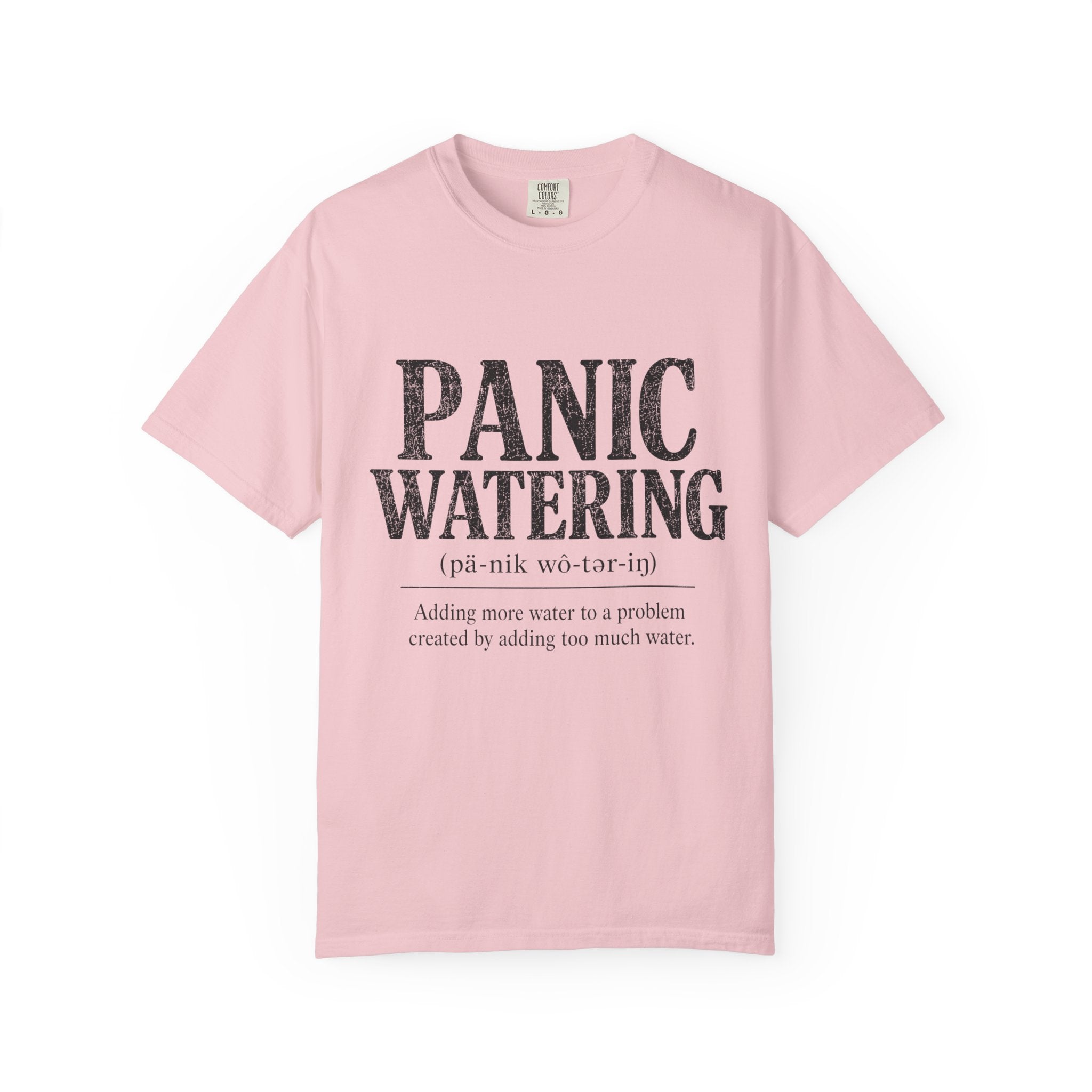 Panic Watering T-shirt
