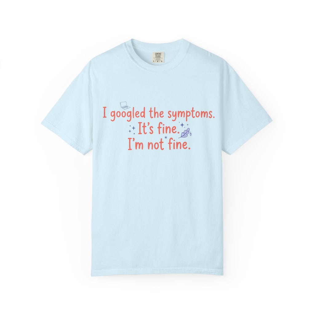 It's Fine I am Not Fine T-shirt
