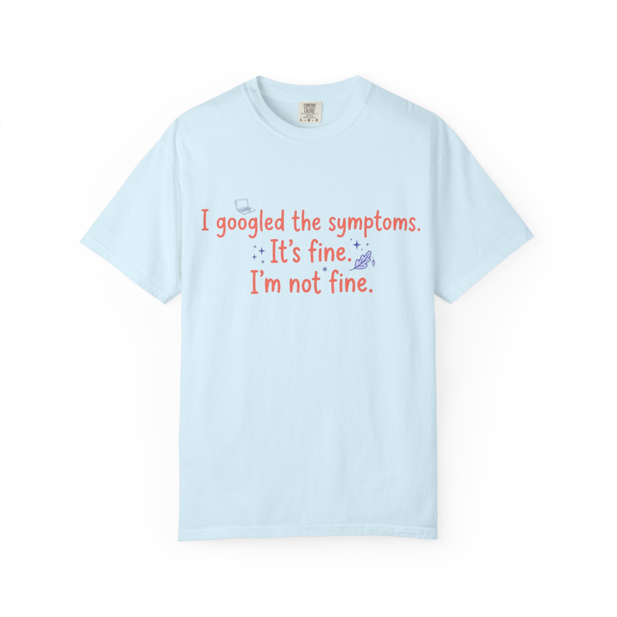 It's Fine I am Not Fine T-shirt
