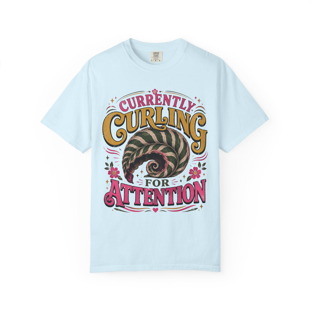 Curling For Attention T-shirt