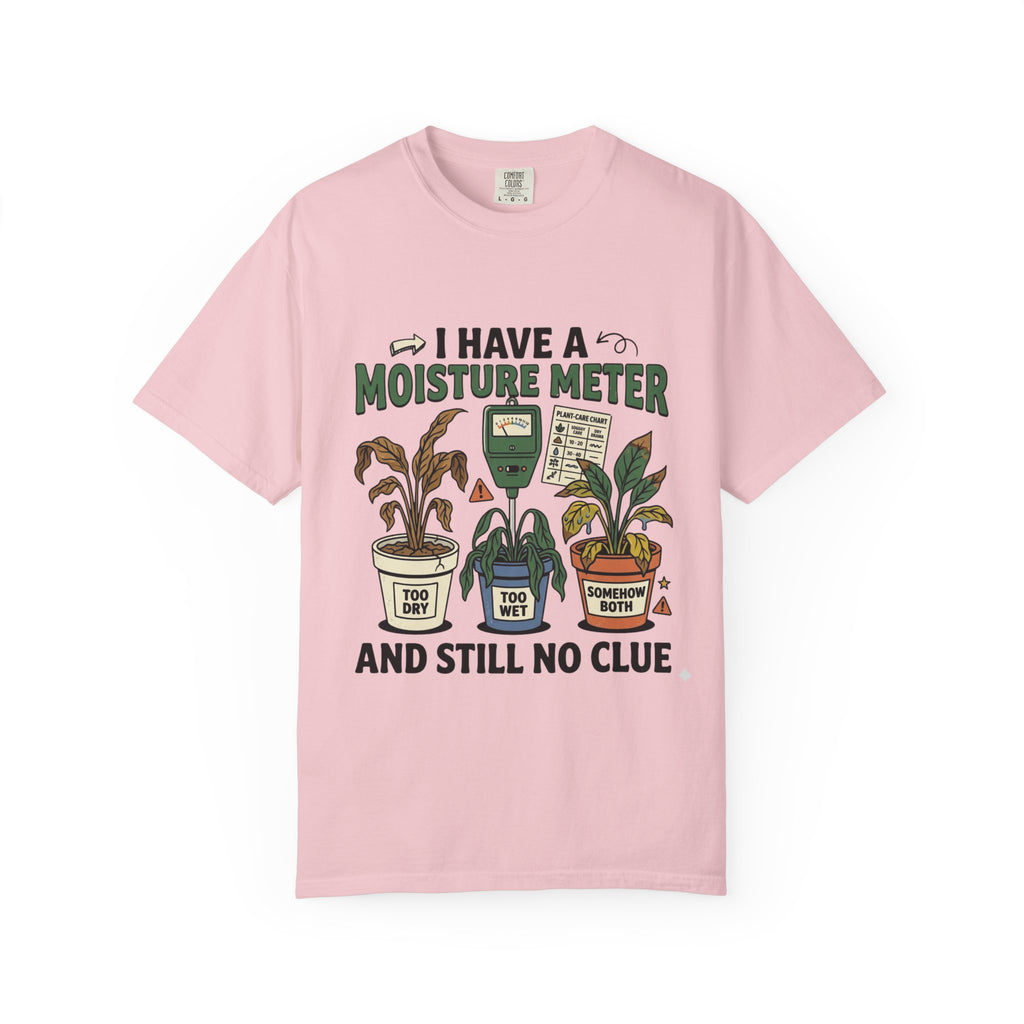 I Have Moisture Meter T-shirt