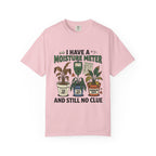 I Have Moisture Meter T-shirt