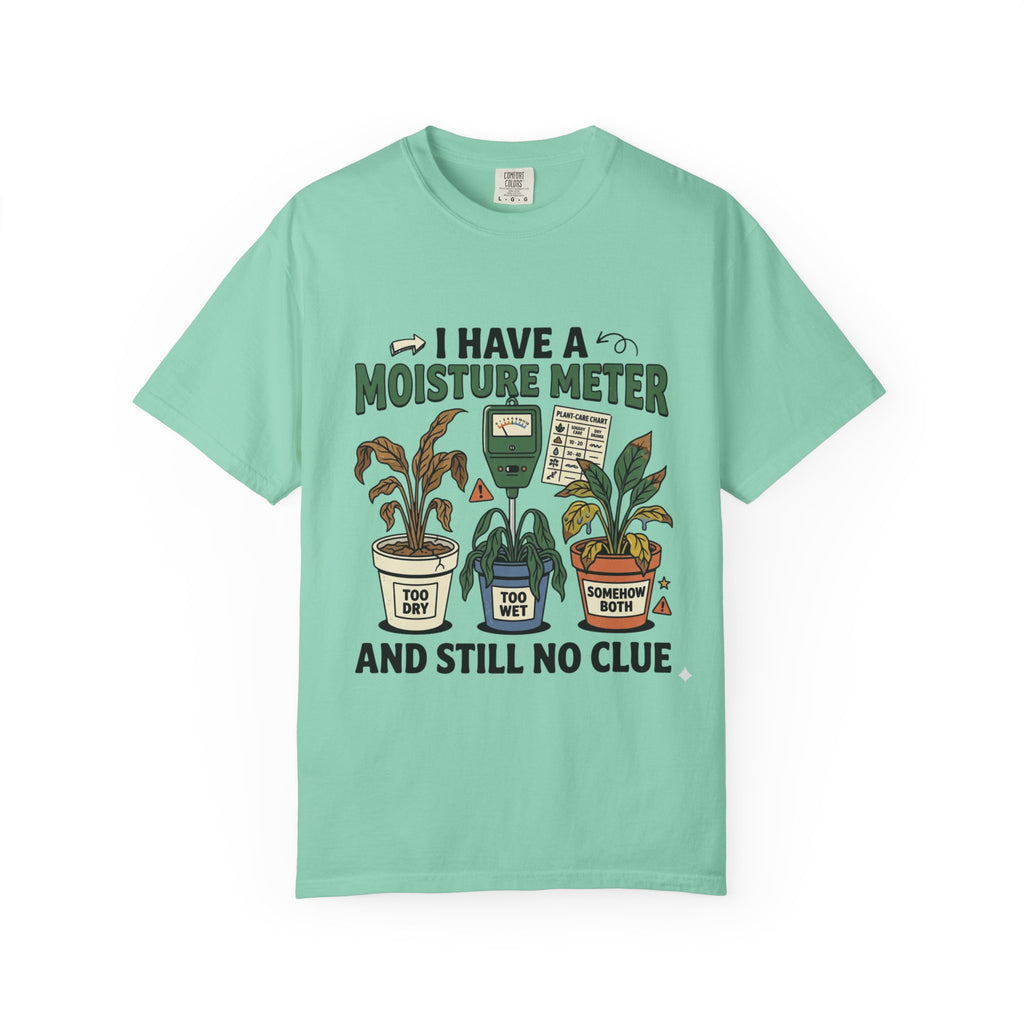 I Have Moisture Meter T-shirt