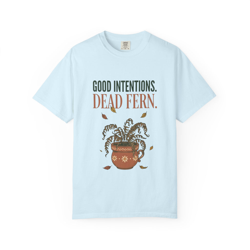 Good Intention Dead Fern T-shirt