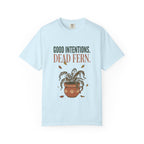 Good Intention Dead Fern T-shirt