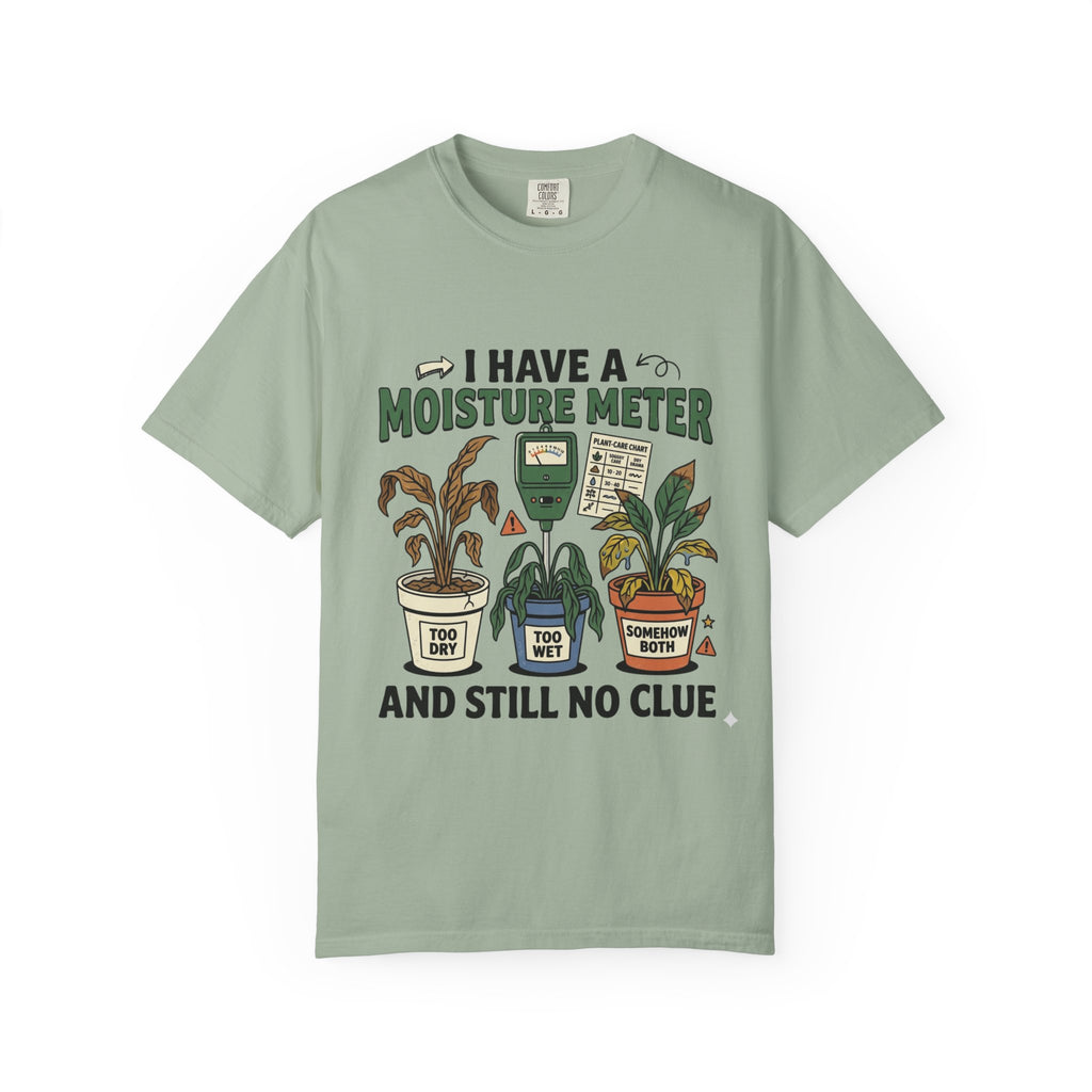 I Have Moisture Meter T-shirt
