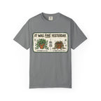 It Was Fine Yesterday T-shirt