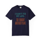 I Can't Fix My Life T-shirt