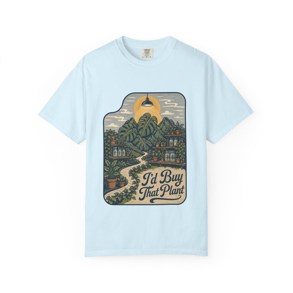 I'd Buy That Plant T-shirt