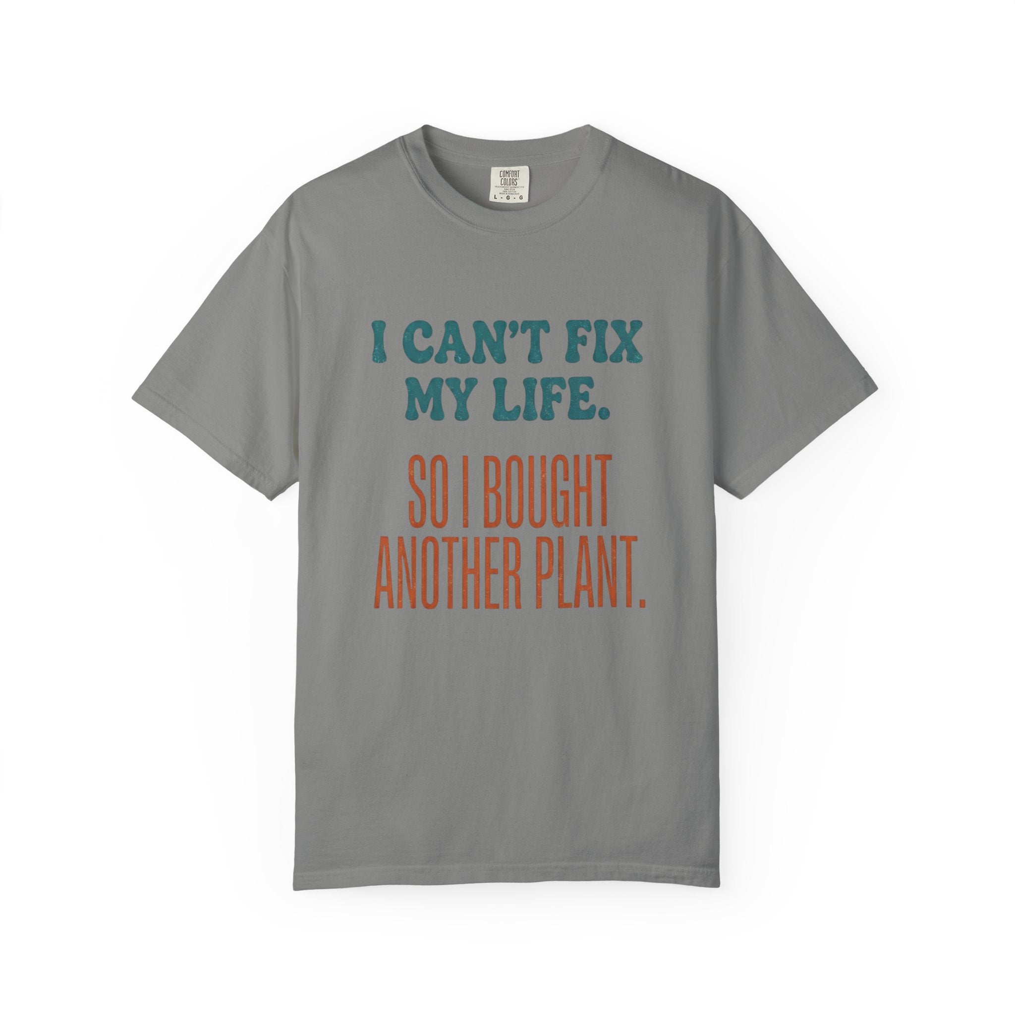 I Can't Fix My Life T-shirt