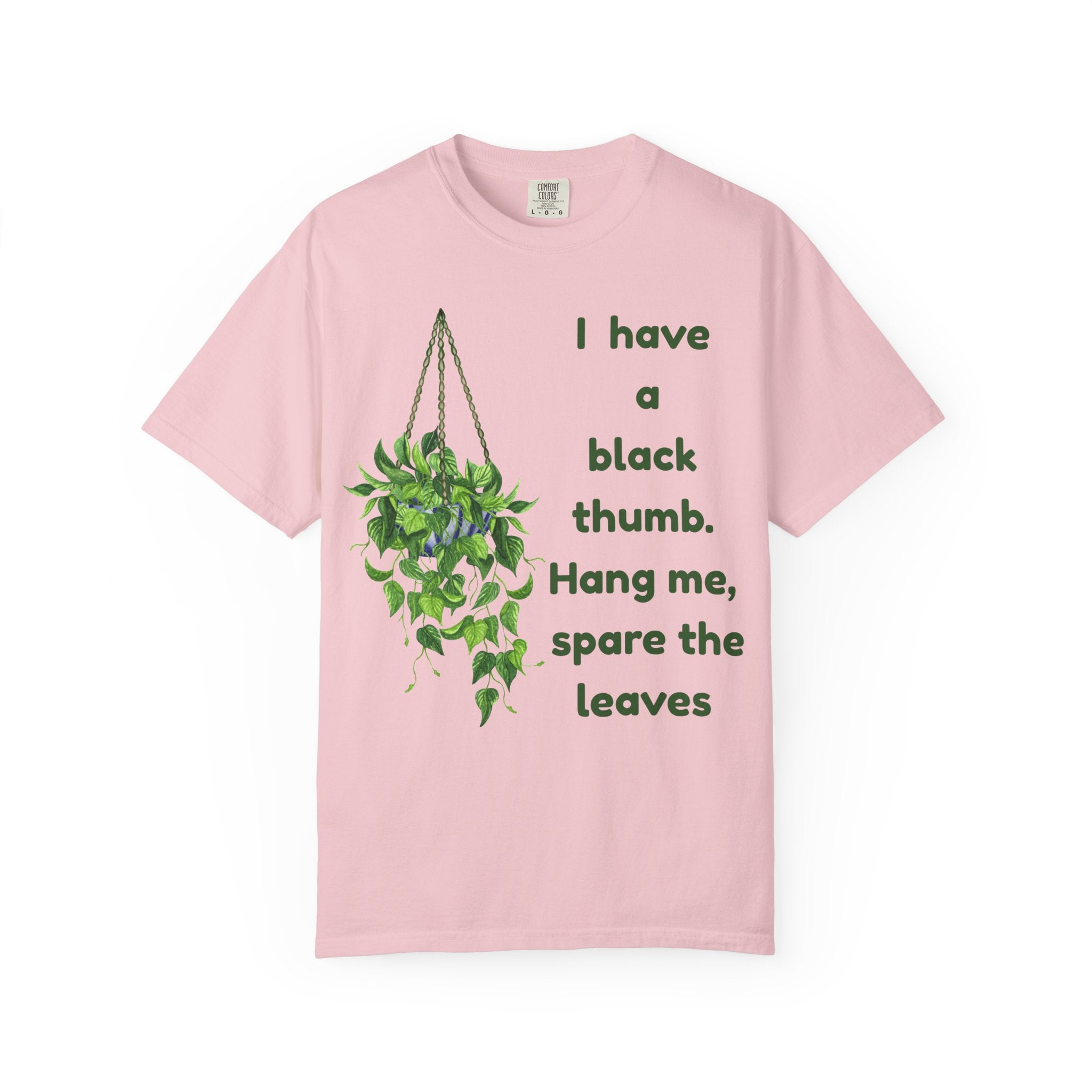 I Have A Black Thumb T-shirt